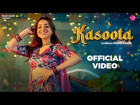 Kasoota (Official Video) Mahi Gaur | Ruchika Jangid | Latest Haryanvi Song 2023