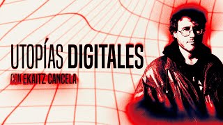 🔴 Utopías DIGITALES | Ekaitz Cancela ft. Café Kyoto