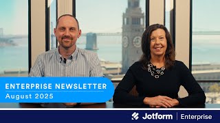 Enterprise Newsletter: August 2025