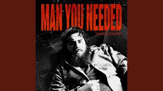 Man You Needed (Preview)