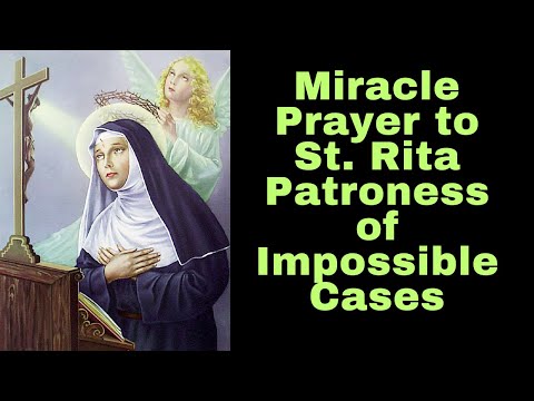 Miracle Prayer to St. Rita Patroness of Impossible Cases