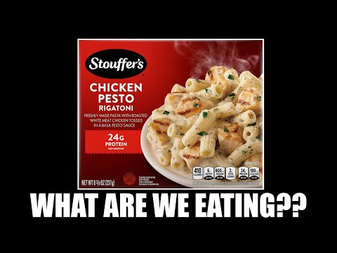 Stouffer's Chicken and Pesto Rigatoni Meal - WHAT ARE WE EATING??