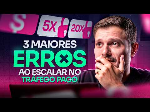 Os 3 Maiores Erros de Quem Quer Escalar no Tráfego Pago