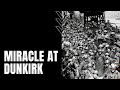 Dunkirk Evacuation and Its Impact