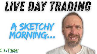 [LIVE] Day Trading | A Sketchy Morning...