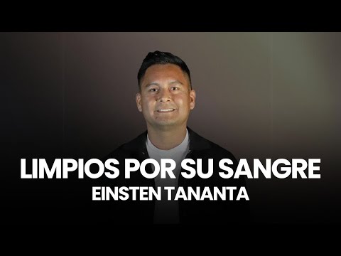 Limpios Por Su Sangre - Einsten Tananta