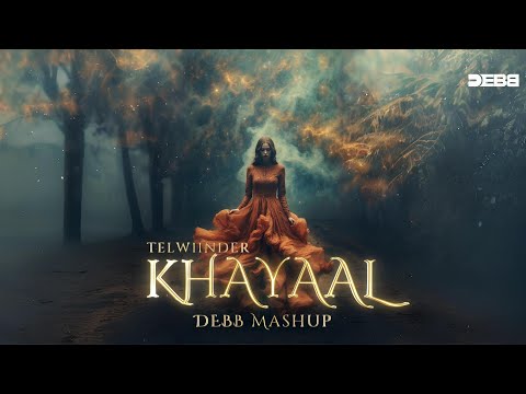 Telwiinder - Khayaal Mashup | afro | Debb