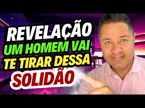 Um HOMEM vai te TIRAR dessa SOLIDÃO😍ELE quer FAZER parte da tua VIDA💘ALGUÉM vai LUTAR pelo teu AMOR