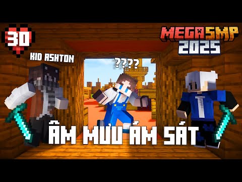 Minecraft Mega SMP 2025 Tập 30 - BON CÓ DOUBLE KILL THÔNG TIN Ở KHU TỰ TRỊ, SUÝT TOANG VÌ KID ASHTON