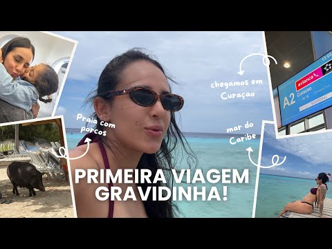 PRIMEIRA VIAGEM PRA FORA GRAVIDINHA | FOMOS PRO CARIBE, CURAÇAO 🇨🇼🤍🤰