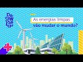 Energia Limpa e Sustentabilidade