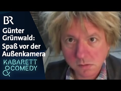 Günter Grünwald: Spaß vor der Außenkamera | Grünwald Freitagscomedy | BR Kabarett & Comedy