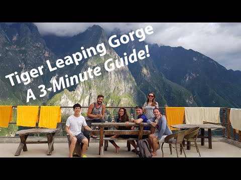 Tiger Leaping Gorge - The 3-minute Guide!