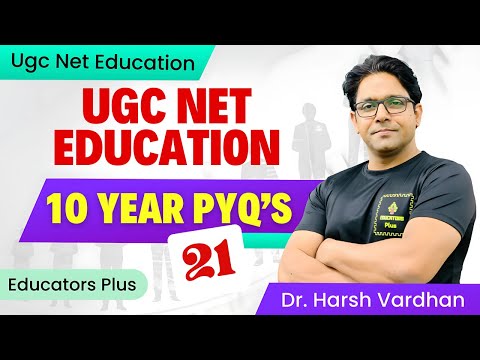 UGC NET Education 2025 – 10-Year PYQ Series #21 #ugc_net_education @EducatorsPlus