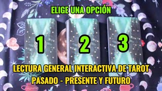 🔮 LECTURA GENERAL INTERACTIVA DE TAROT - PASADO PRESENTE Y FUTURO