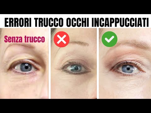 Conosci ed evita gli errori trucco occhi incappucciati nel trucco di tutti i giorni