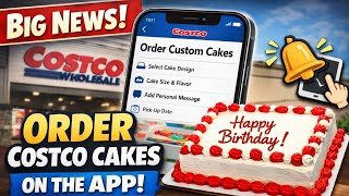 HUGE Costco Update: You Can Now Order Custom Cakes on the App