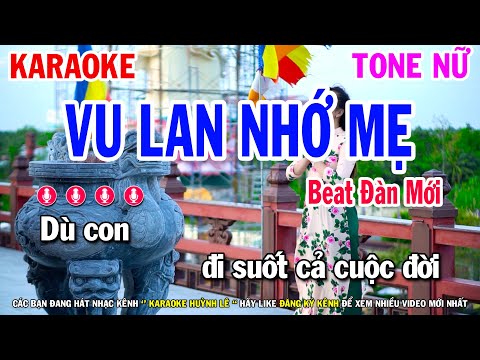 Karaoke Vu Lan Nhớ Mẹ – Tone Nữ ( Cm ) Nhạc Sống | Huỳnh Lê