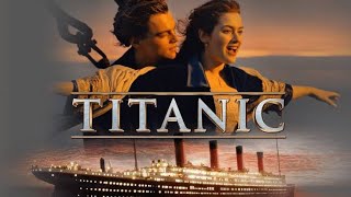 Titanic (1997) Full Movie || Kate Winslet, Leonardo DiCaprio, Billy Zane || Review and Facts 