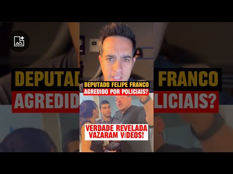 FELIPE FRANCO FOI AGREDIDO POR POLICIAIS? DESCUBRA A VERDADE, VAZARAM OS VÍDEOS DA TRETA