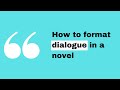 Formatting Dialogue in Fiction