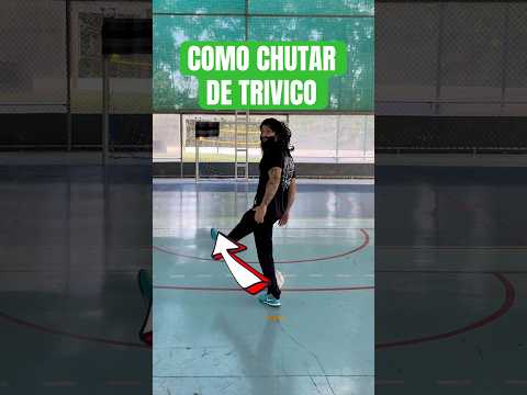 COMO CHUTAR DE TRIVICO 🔥 #chute #tutorial #bera #futsal #bico