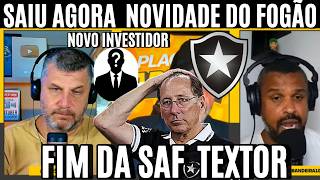 SAF DO BOTAFOGO VIRA UM TERROR POSSIVEL SAIDA DE TEXTOR  DO GLORIOSO PRA CHEGADA DE NOVO INVESTIDOR.