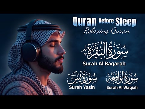 Quran for Sleep | Al Baqarah-Yasin (Yaseen)-Al Waqiah | Relaxing Quran Recitation | Senandung Dzikir
