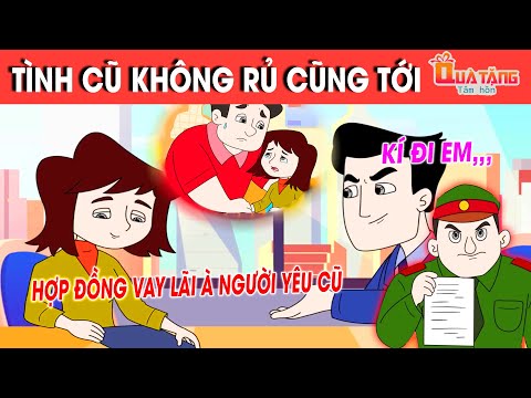 TÌNH CŨ KHÔNG RỦ CŨNG TỚI – TRUYỆN CỔ TÍCH – CHUYỆN CỔ TÍCH –QUÀ TẶNG CUỘC SỐNG