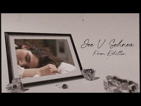 JEE V SOHNEA (Official Audio) PREM DHILLON | San B