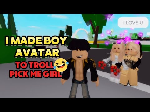 I MADE A BOY AVATAR TO TROLL PICK ME GIRLS IN BROOKHAVEN ๐๐ | Roblox Video