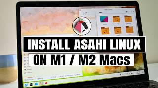 INSTALL ASAHI Linux On M1 & M2 Mac // RUN Linux NATIVELY On Apple silicon (NEW)