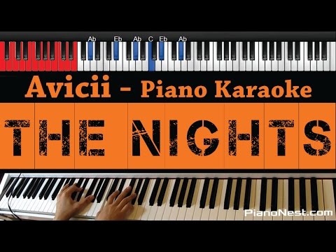 Avicii – The Nights – HIGHER Key (Piano Karaoke / Sing Along)