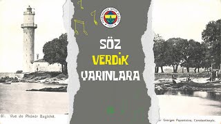 🎵 Söz Verdik Yarınlara - 13