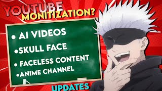 ANIME CHANNEL MONITIZE UPDATE 15 JULY 2025? NEW RULES AND GUIDE ,SKULL EDIT MONITIZE?