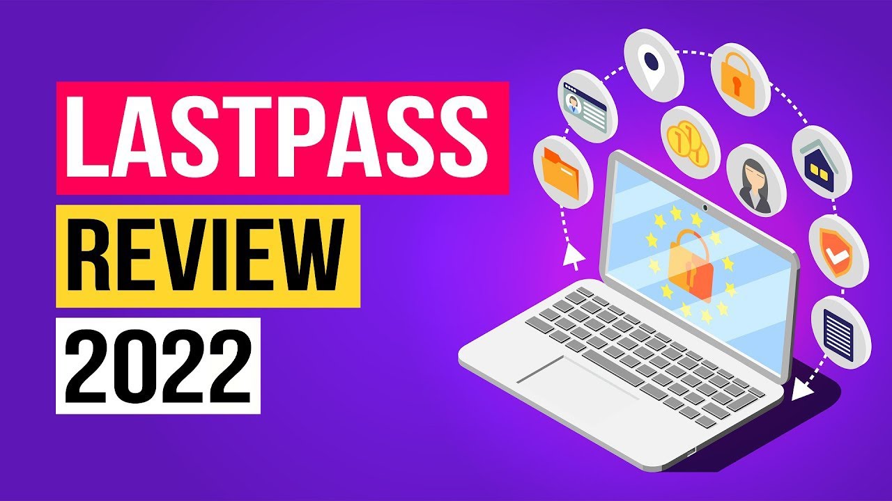 Lastpass Review 2022: The Best Password Manager? Here's the Truth! - The Cyber Lab