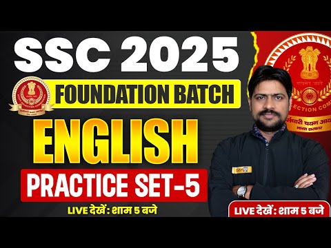 SSC 2025 (FOUNDATION BATCH) || ENGLISH || PRACTICE SET-5 || BY SUSHEEL SIR