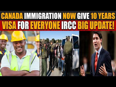 Canada Immigration Now Give 10 Years Visa for everyone | IRCC Big Update!