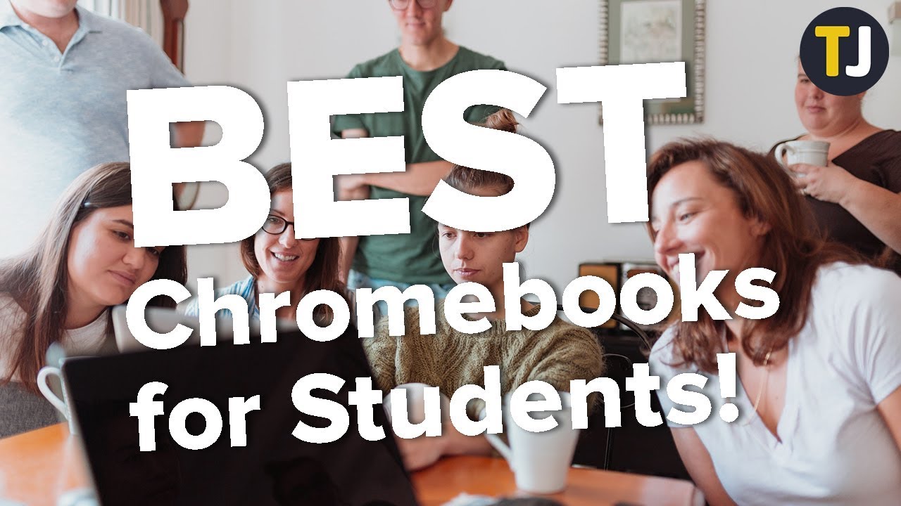 The BEST Chromebooks for Students! - TechJunkie