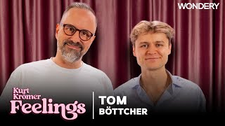Tom Böttcher: Ich bin der Puppenman | Kurt Krömer - Feelings | Podcast