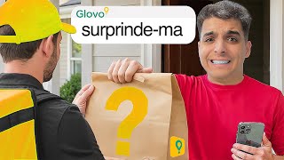 Am Cerut Livratorilor Să Mă Surprindă... (Glovo,Bolt,Wolt)