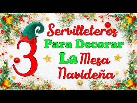 3 Creativos servilleteros Navideños fáciles de hacer - Manualidades para la noche navideña