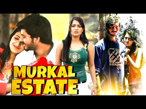 Murkal Estate | New Released South Indian Hindi Dubbed Movie | South Thriller Movie | Latest Movie