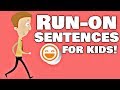 Exploring Run-on Sentences for Kids
