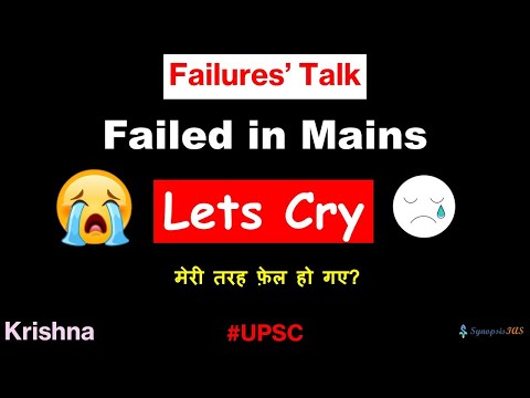 #FailuresTalk | UPSC Mains Results Out! Lets Cry if Failed | Guidance Series Krishna