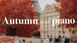🍂 잔잔하게 설레는 초가을 피아노 플레이리스트 🧡