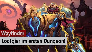 Wayfinder - Mit Wingrave in den ersten Dungeon! - Gameplay German