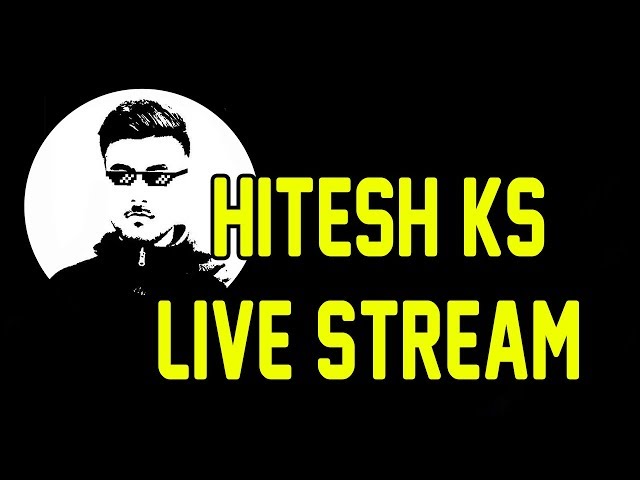 Hitesh KS : Hindi Gaming Live Stream