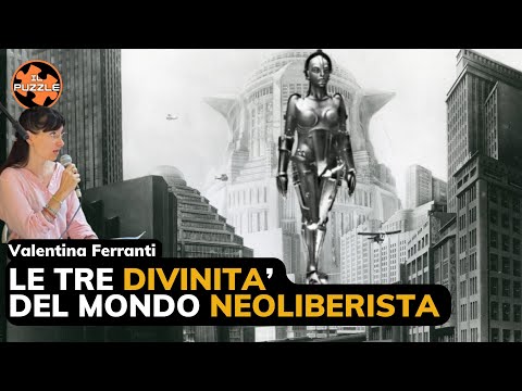 Le tre divinità del mondo neoliberista - Valentina Ferranti