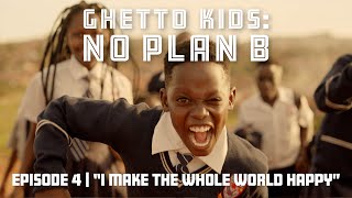 GHETTO KIDS DOCUMENTARY | “I Make the Whole World Happy”